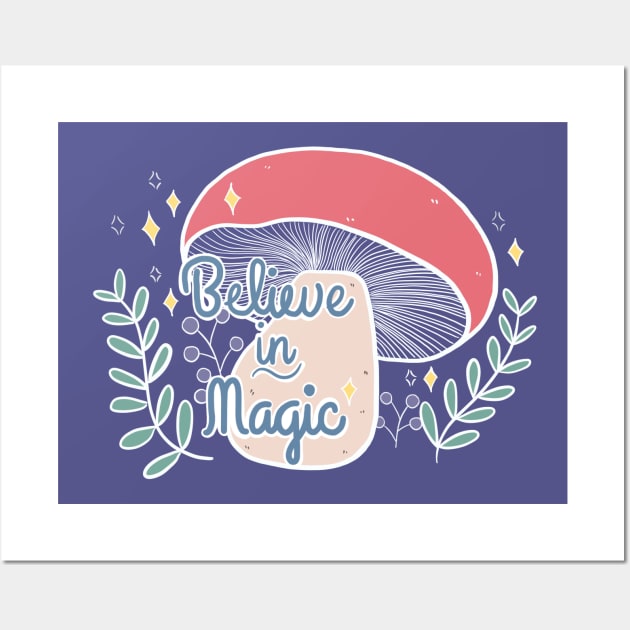 Believe in Magic! Wall Art by awesomesaucebysandy